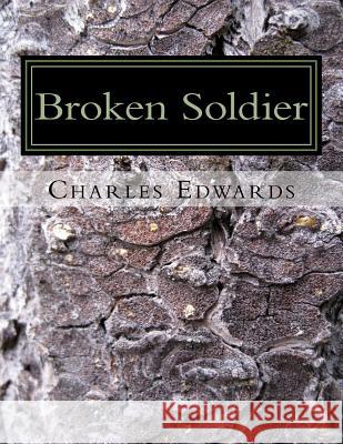 Broken Soldier Charles Lamont Edward 9781535132053 Createspace Independent Publishing Platform - książka