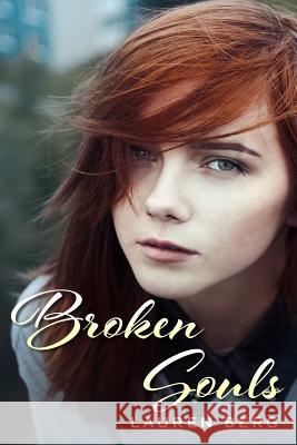 Broken Souls: Love and Betrayal Lauren Berg Whitney Williams Helen Cooper 9781501072321 Createspace - książka