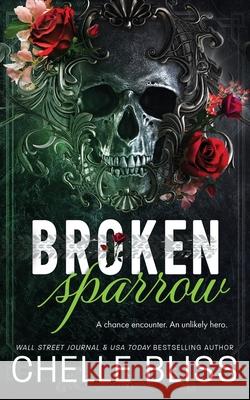 Broken Sparrow: Special Edition Chelle Bliss 9781637430262 Bliss Ink - książka