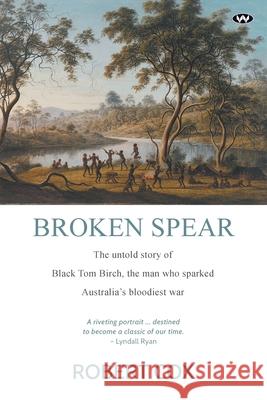Broken Spear Robert Cox 9781743058671 Wakefield Press - książka