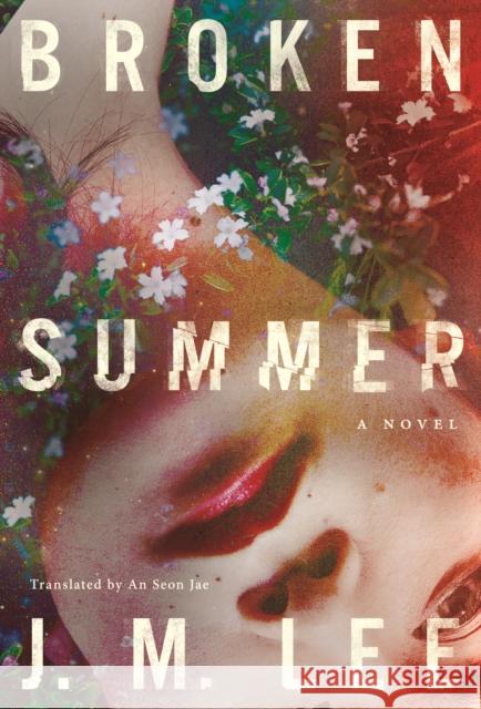 Broken Summer: A Novel Lee, J.M. 9781662505041 Amazon Crossing - książka