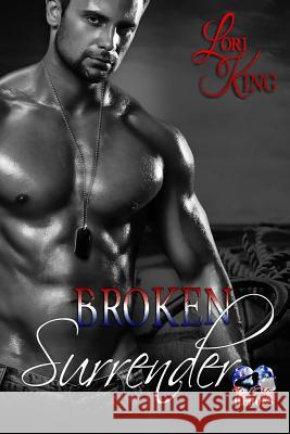Broken Surrender Lori King 9780996873208 Lori King Books - książka