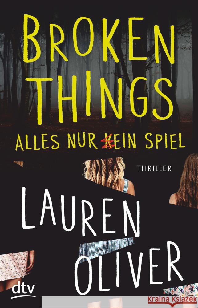 Broken Things - Alles nur (k)ein Spiel Oliver, Lauren 9783423740678 DTV - książka