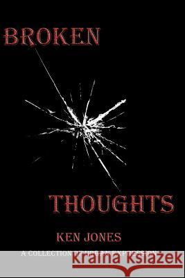 Broken Thoughts Ken Jones Kenneth Jabbar Jones 9781456319403 Createspace - książka