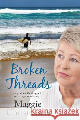 Broken Threads Maggie Christensen 9780994309525 Cala Publishing - książka