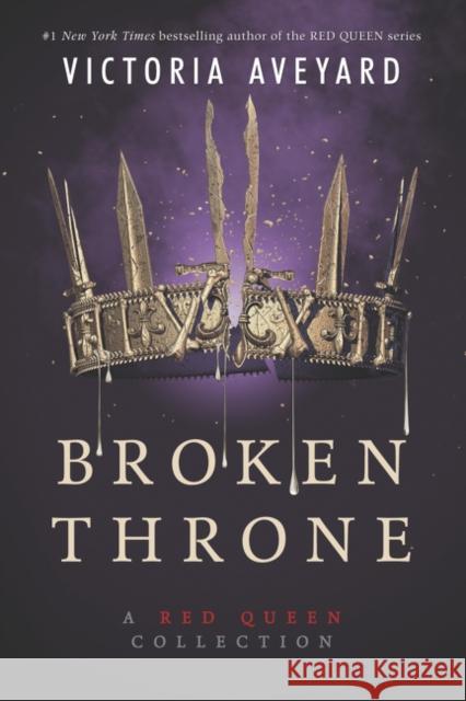 Broken Throne: A Red Queen Collection Victoria Aveyard 9780062423030 HarperCollins - książka