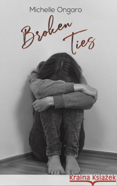 Broken Ties Michelle Ongaro 9781643785967 Austin Macauley Publishers LLC - książka