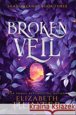 Broken Veil Elizabeth Hunter 9781959590668 Recurve Press, LLC - książka