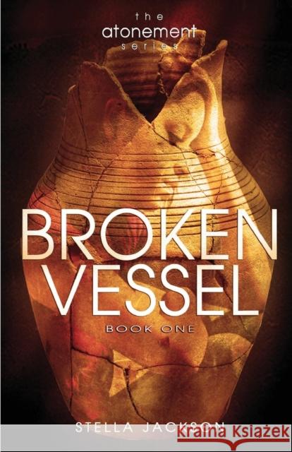 Broken Vessel Stella Jackson 9780993386022 Syncterface Limited - książka