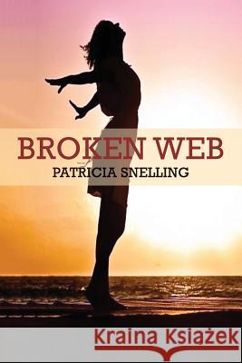 Broken Web Snelling, Patricia 9780473396077 Patricia Snelling - książka