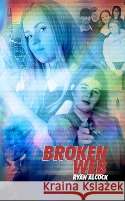 Broken Web Ryan Alcock 9781764381123 Tribeca Studios - książka