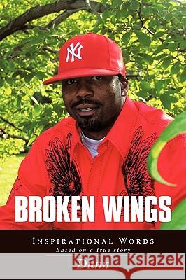 Broken Wings: Inspirational Words Dunn 9781438995786 Authorhouse - książka