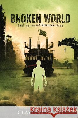 Broken World Clayton Smith 9781945747076 Dapper Press - książka
