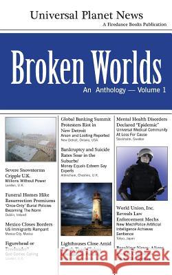 Broken Worlds: An Anthology Firedance Books Janet Allison Brown Bill Sauer 9781909256118 Firedance Books - książka