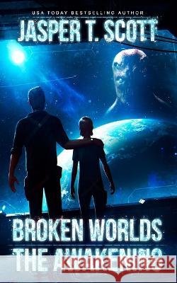 Broken Worlds: The Awakening (A Sci-Fi Mystery) Tom Edwards Dave P Cantrell Jasper T Scott 9781983998645 Createspace Independent Publishing Platform - książka