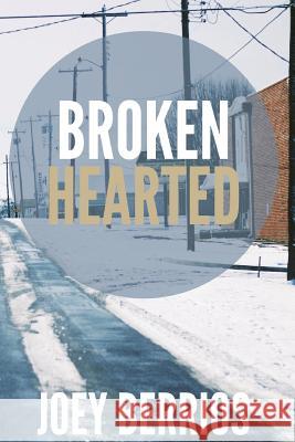 Brokenhearted Joey Berrios 9781495426285 Createspace - książka