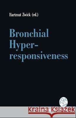 Bronchial Hyperresponsiveness Hartmut Zwick 9783211823750 Springer - książka