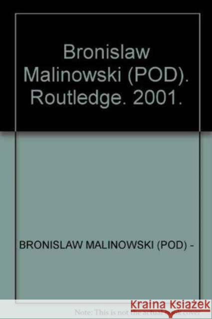 Bronislaw Malinowski  (POD) : Collected Works  9780415436243 Routledge - książka
