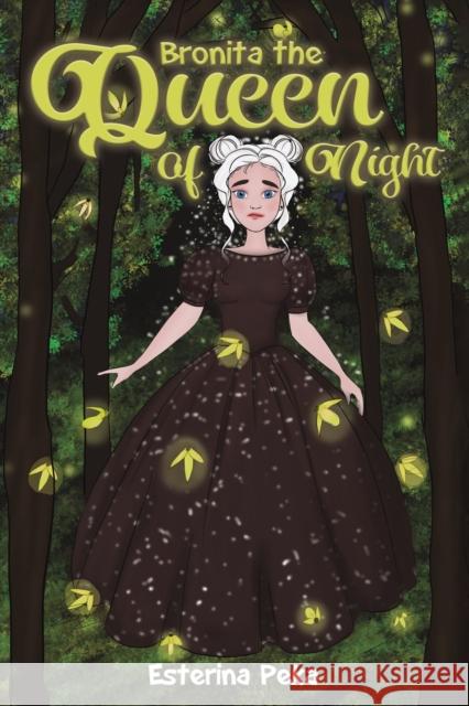 Bronita the Queen of Night Esterina Peka 9781398475021 Austin Macauley Publishers - książka