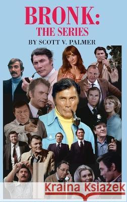 Bronk: The Series Scott V Palmer   9781087987828 Cypress Hills Press - książka