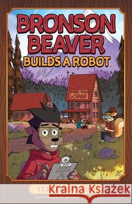 Bronson Beaver Builds a Robot Teko Bernard Howard Russell 9780986059360 Tabron Publishing - książka