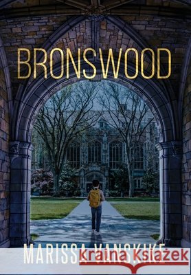 Bronswood (How It Had To Be, #2) Marissa Vanskike 9781088201732 Marissa Vanskike - książka