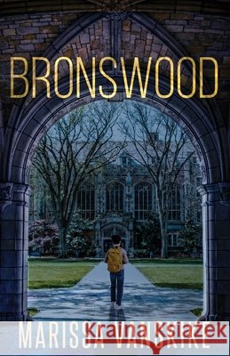 Bronswood (How It Had To Be, #2) Marissa Vanskike 9781088202128 Marissa Vanskike - książka
