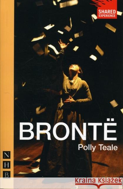 Bronte (NHB Modern Plays) Polly Teale 9781848421707 Nick Hern Books - książka