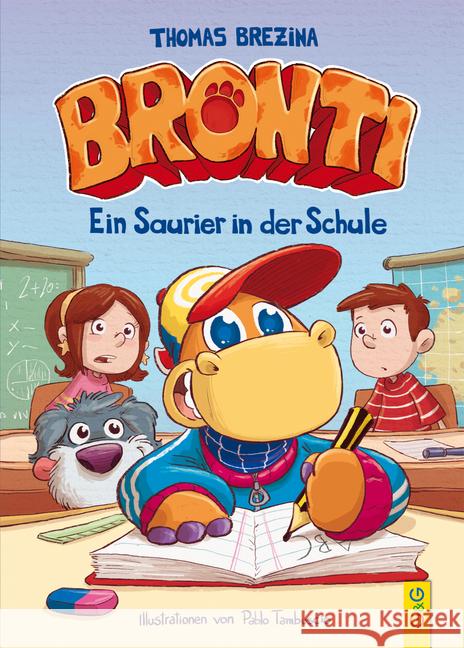 Bronti - Ein Saurier in der Schule Brezina, Thomas 9783707421897 G & G Verlagsgesellschaft - książka