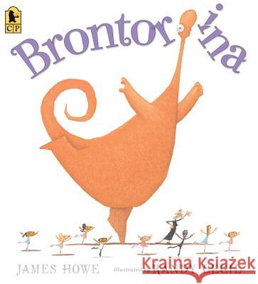 Brontorina James Howe Randy Cecil 9780763653231 Candlewick Press (MA) - książka