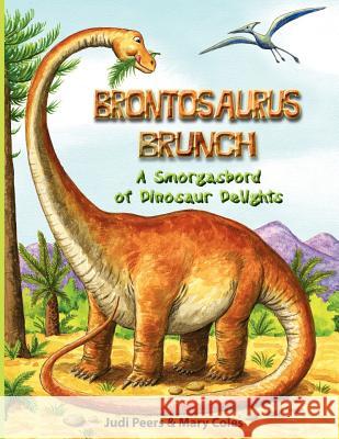 Brontosaurus Brunch Judi Peers Mary Coles Diane E. Roblin-Lee 9780981096421 Bydesign Media - książka