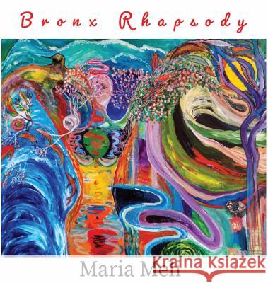 Bronx Rhapsody Maria Meli, Orlando Ferrand, Robert Cohen 9780578430454 Createtank - książka