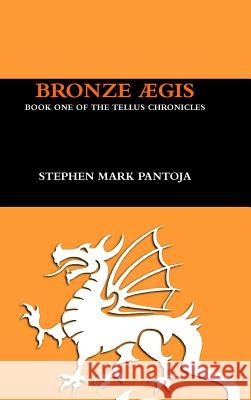 Bronze Aegis Stephen Pantoja 9781365544835 Lulu.com - książka