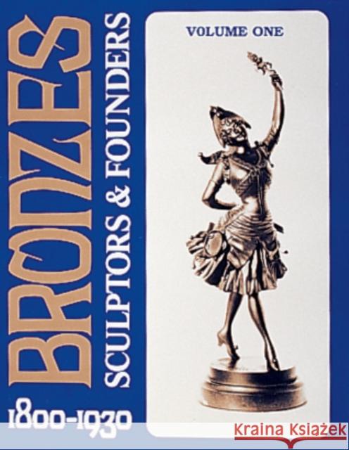 Bronzes: Sculptors & Founders 1800-1930 Berman, Harold 9780887407000 Schiffer Publishing - książka