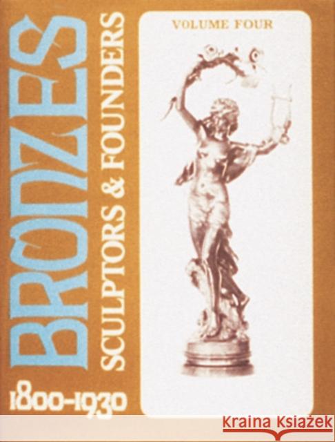 Bronzes: Sculptors and Founders 1800-1930  9780887407031 Schiffer Publishing Ltd - książka