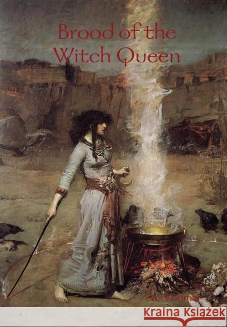 Brood of the Witch Queen Sax Rohmer 9781304969910 Lulu.com - książka