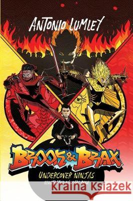 Brook and Brax: Undercover Ninjas Antonio Lumley Marc Rene 9781733412902 Xtatic Books, LLC - książka