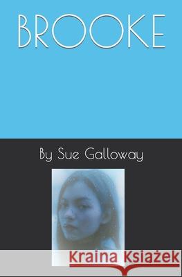 Brooke Galloway, Sue 9798528137360 Independently published - książka