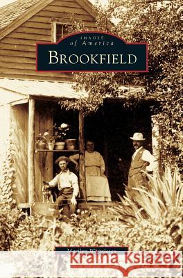 Brookfield Marilyn S Whittlesey 9781531600730 Arcadia Publishing Library Editions - książka