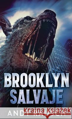 Brooklyn Salvaje Andy Rausch, Natalia Steckel 9784824107299 Next Chapter Gk - książka