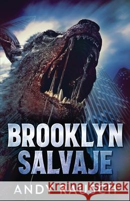 Brooklyn Salvaje Andy Rausch, Natalia Steckel 9784824107305 Next Chapter Gk - książka