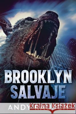 Brooklyn Salvaje Andy Rausch, Natalia Steckel 9784824107336 Next Chapter Gk - książka