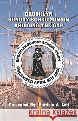 Brooklyn Sunday School Union Bridging The Gap Thepoetjoel Parker Joel B Parker Janice Williams 9781647137502 Parker's Poetry Plus - książka