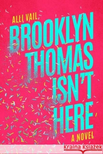 Brooklyn Thomas Isn't Here Alli Vail 9798888452899 Permuted Press - książka