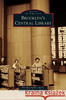 Brooklyn's Central Library Brooklyn Public Library                  Francis Morrone 9781540201737 History Press Library Editions - książka