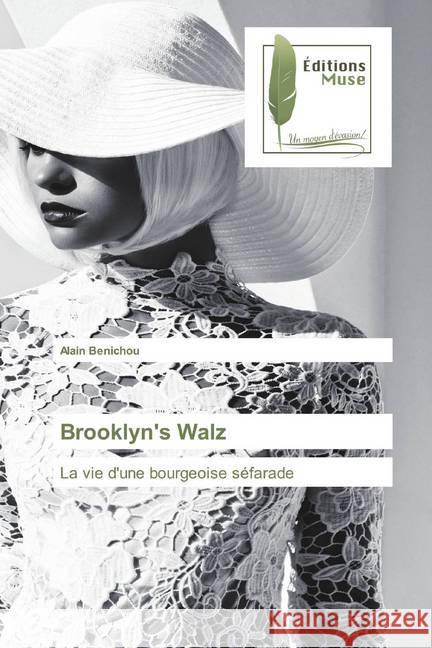 Brooklyn's Walz : La vie d'une bourgeoise séfarade Benichou, Alain 9786202296663 Editions Muse - książka