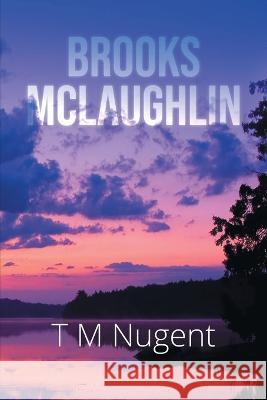 Brooks McLaughlin T M Nugent 9781648958113 Stratton Press - książka