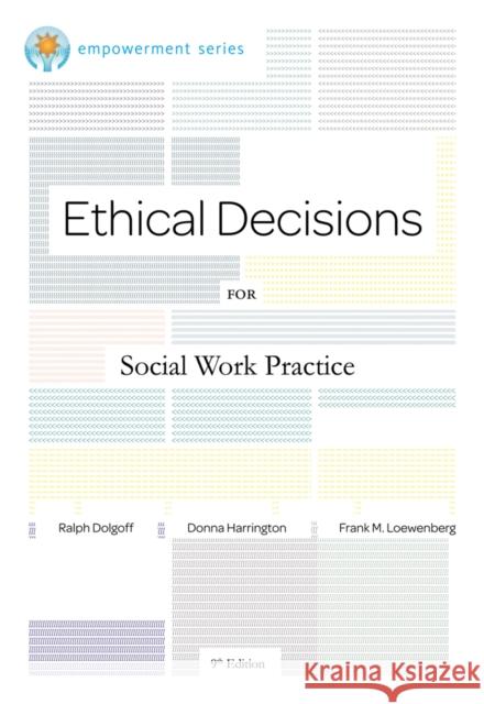 Brooks/Cole Empowerment Series: Ethical Decisions for Social Work Practice Frank (Emeritus, Bar-Ilan University) Loewenberg 9780840034106 Thomson Brooks/Cole - książka