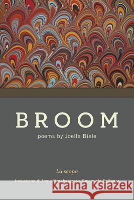 Broom: La Scopa Biele, Joelle 9781599540856 Bordighera Press - książka