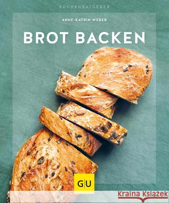 Brot backen Weber, Anne-Katrin 9783833871382 Gräfe & Unzer - książka